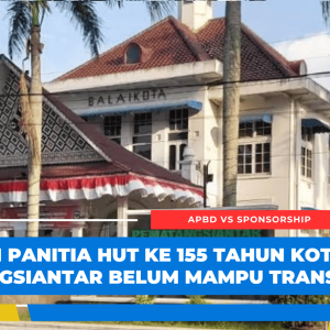 APBD VS SPONSORSHIP : TIM Pantia HUT Ke – 155 Tahun Kota Pematangsiantar Belum Mampu Transparan